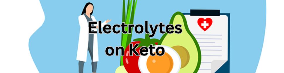 Electrolytes on Keto